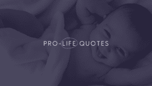 A faded background image of a baby laughing with their parent. In white clearer text it says: "Pro-Life Quotes"