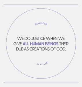 Tim Keller on the image of God - quote about justice